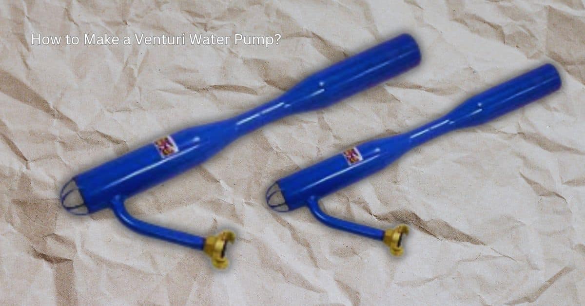 How to Make a Venturi Water Pump?